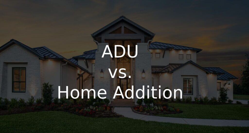 ADU vs. Home Addition